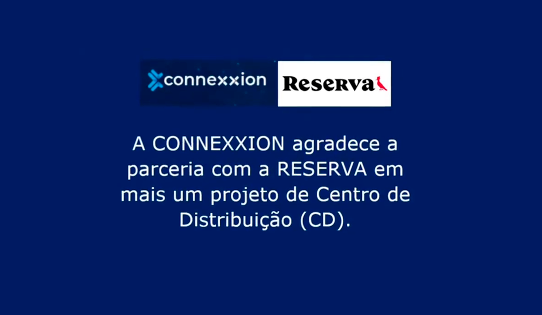 Inauguração: parceria CONNEXXION – RESERVA